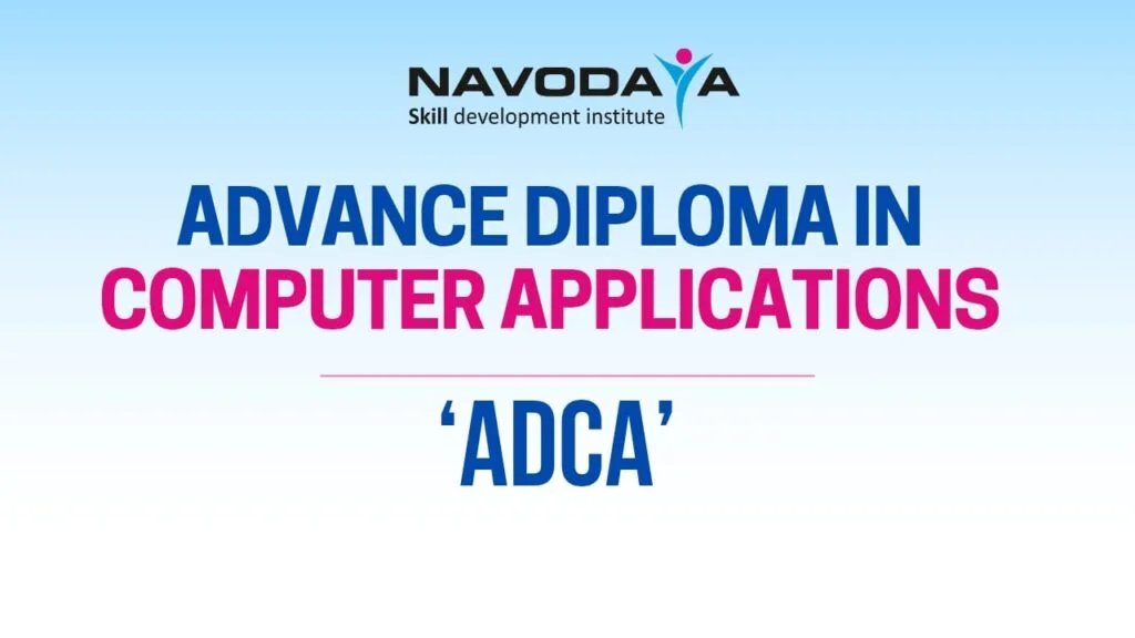 Advanced Diploma in Computer Applications (ADCA)